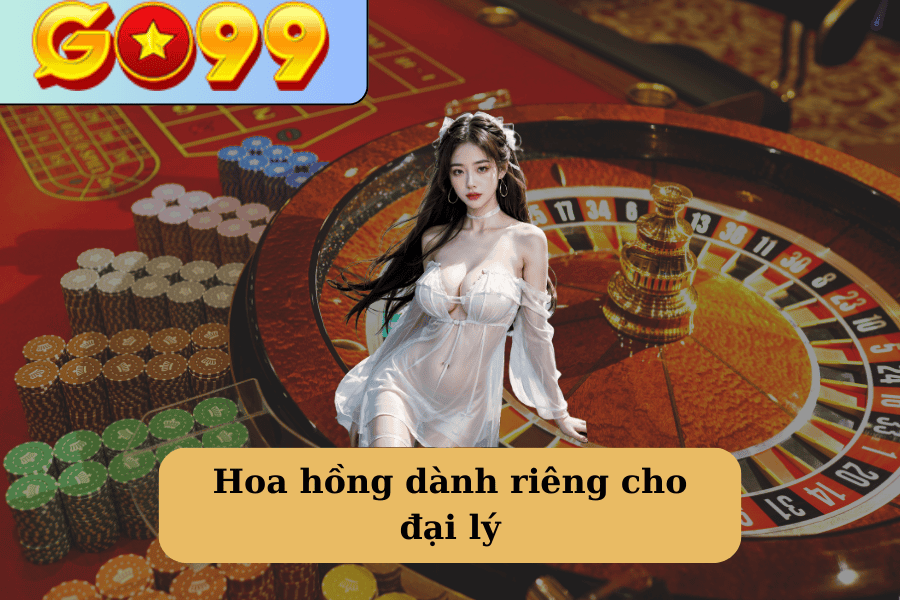 Hoa hồng dành riêng cho đại lý