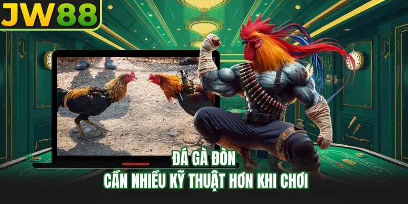 da ga don can nhieu ky thuat hon khi choi