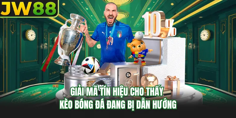 giai ma tin hieu cho thay keo bong da dang bi dan huong