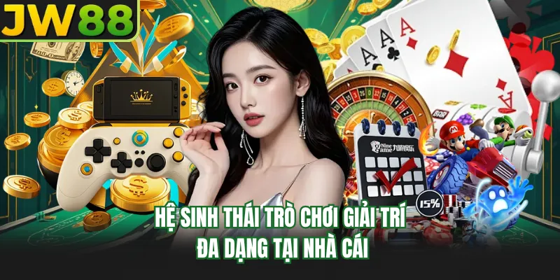 he sinh thai tro choi giai tri da dang tai nha cai he sinh thai tro choi giai tri da dang tai nha cai