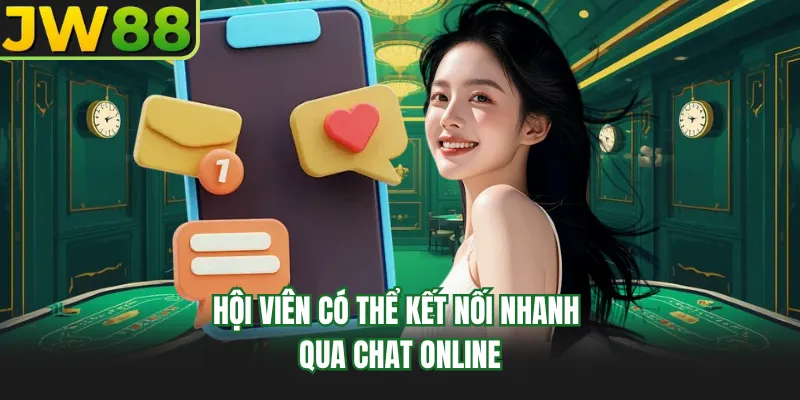 hoi vien co the ket noi nhanh qua chat online hoi vien co the ket noi nhanh qua chat online