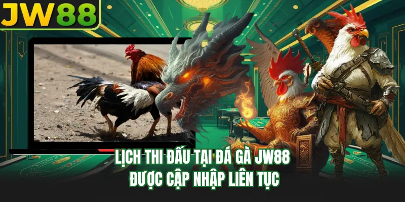 lich thi dau tai da ga go99 duoc cap nhap lien tuc