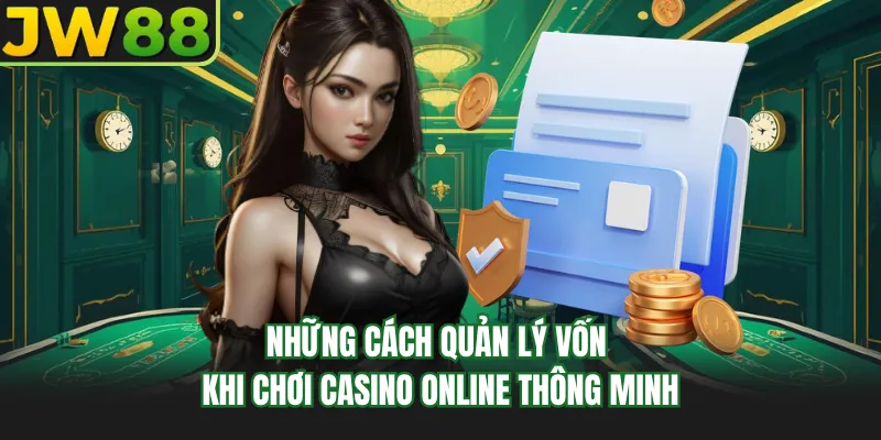 nhung cach quan ly von khi choi casino online thong minh